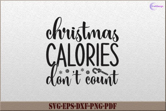 Christmas Calories Don't Count SVG File