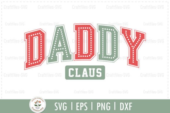 Daddy Claus - Christmas SVG Graphics