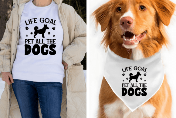 Dog Quotes Svg, Life Goal Pet All