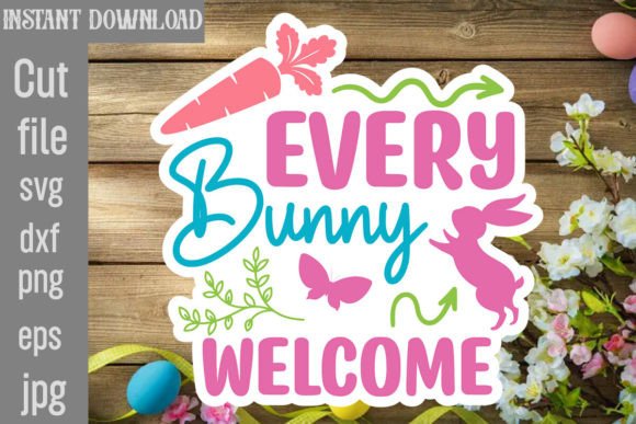 Every Bunny Welcome SVG Cut File: Graphics and Crafts Made Simple