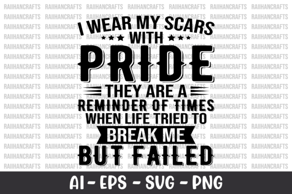 I Wear My Scars with Pride SVG Graphics