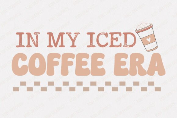 In My Iced Coffee Era - Retro SVG