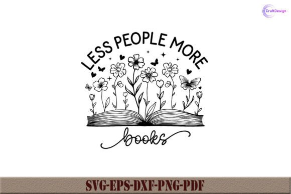 Less People More Books Shirt Book SVG: Graphics and Crafts