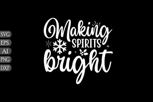 Making Spirits Bright SVG: Graphics and Crafts