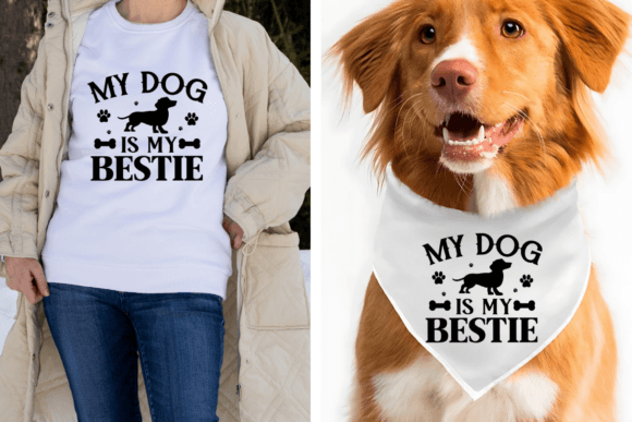 My Dog is My Bestie Svg Graphics & Crafts