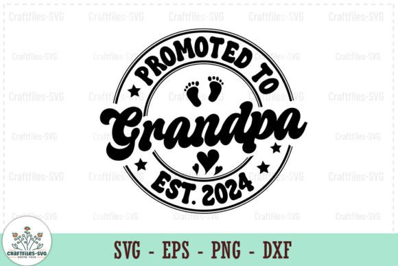 Promoted to Grandpa SVG for Crafts & Graphics
