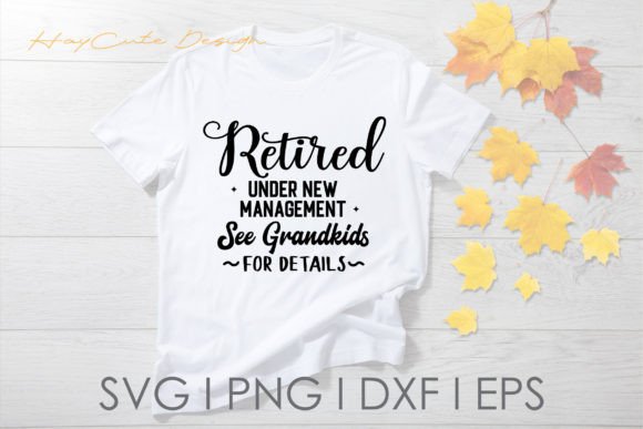 Retired New Management See Grandkids Svg Graphics