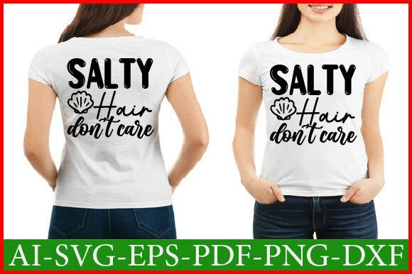 Salty Hair Don't Care Svg Design for Crafts