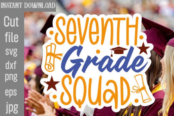 Seventh Grade Squad SVG Cut File: Graphics and Crafts Made Simple